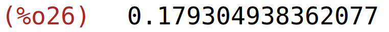 (%o26)	0.179304938362077